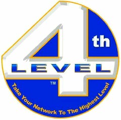 4th LEVEL Take Your Network To The Highest Level