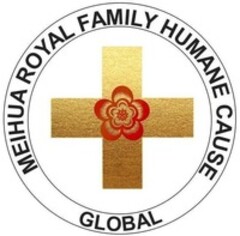 MEIHUA ROYAL FAMILY HUMANE CAUSE GLOBAL