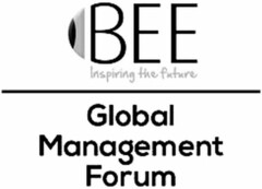 BEE Inspiring the future Global Management Forum