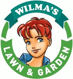 WILMA'S LAWN & GARDEN