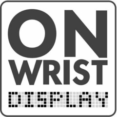 ON WRIST DISPLAY