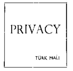PRIVACY TÜRK MALI