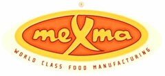 meXma WORLD CLASS FOOD MANUFACTURING