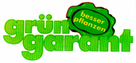 grün garant besser pflanzen Logo (DPMA, 08/28/2000)