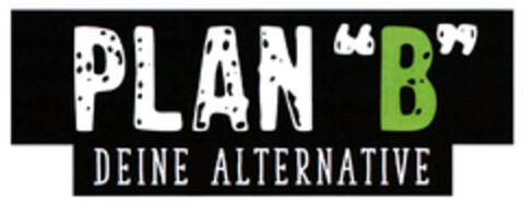 PLAN "B" DEINE ALTERNATIVE Logo (DPMA, 20.01.2020)