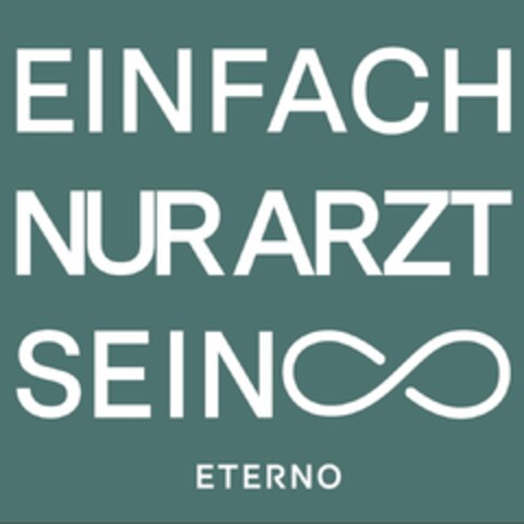 EINFACH NUR ARZT SEIN ETERNO Logo (DPMA, 06.09.2022)