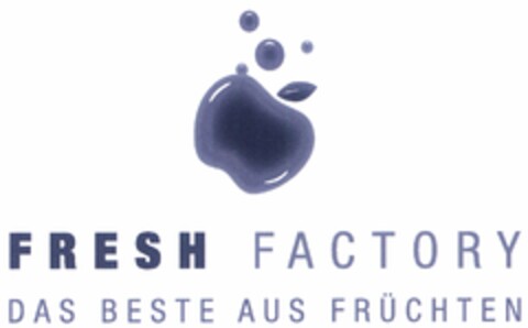 FRESH FACTORY DAS BESTE AUS FRÜCHTEN Logo (DPMA, 03/09/2005)