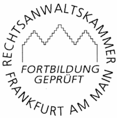 RECHTSANWALTSKAMMER FRANKFURT AM MAIN FORTBILDUNG GEPRÜFT Logo (DPMA, 07.09.2005)