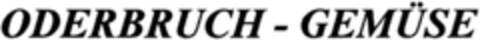 ODERBRUCH-GEMÜSE Logo (DPMA, 15.09.1993)
