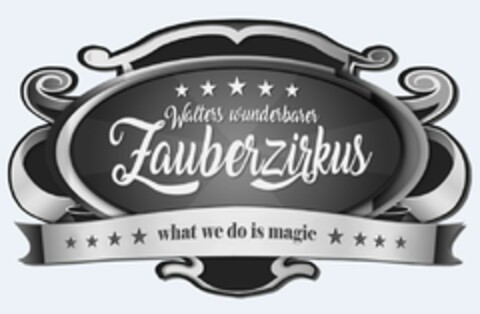 Walters wunderbarer Zauberzirkus what we do is magic Logo (DPMA, 23.03.2022)