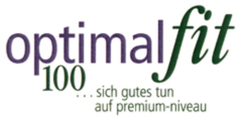 optimal fit 100 ...sich gutes tun auf premium-niveau Logo (DPMA, 03/13/2006)