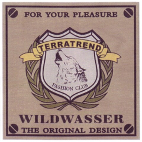 TERRATREND FASHION CLUB WILDWASSER FOR YOUR PLEASURE Logo (DPMA, 05/18/2007)