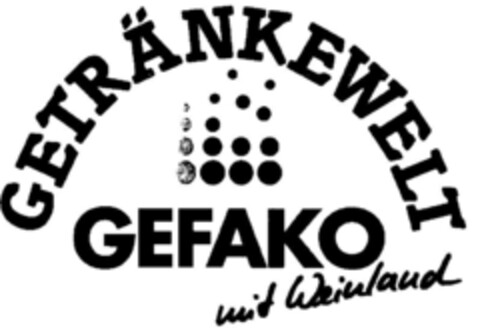 GETRÄNKEWELT GEFAKO mit Weinland Logo (DPMA, 05.05.1995)