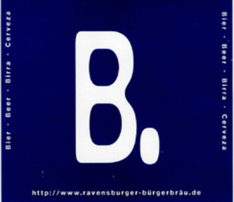 B. Bier·Beer·Birra·Cerveza http://www.ravensburger-bürgerbräu.de Logo (DPMA, 30.01.1999)