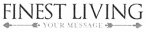 FINEST LIVING YOUR MESSAGE Logo (DPMA, 17.02.2012)