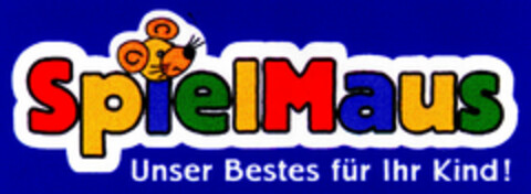 SpielMaus Unser Bestes für Ihr Kind! Logo (DPMA, 02/23/1999)