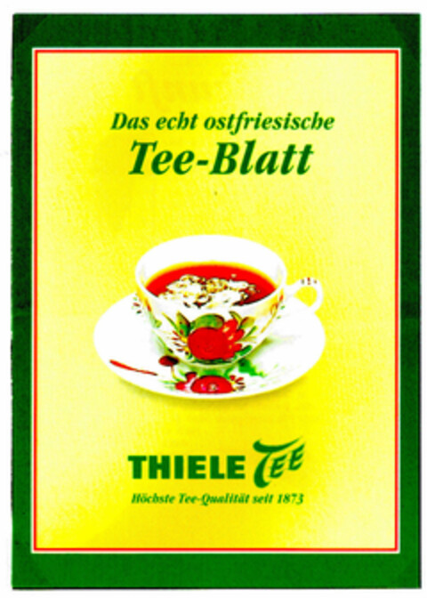 Das echt ostfriesische Tee-Blatt THIELE TEE Logo (DPMA, 12/08/1999)