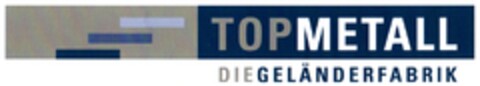 TOPMETALL DIE GELÄNDERFABRIK Logo (DPMA, 02/22/2008)