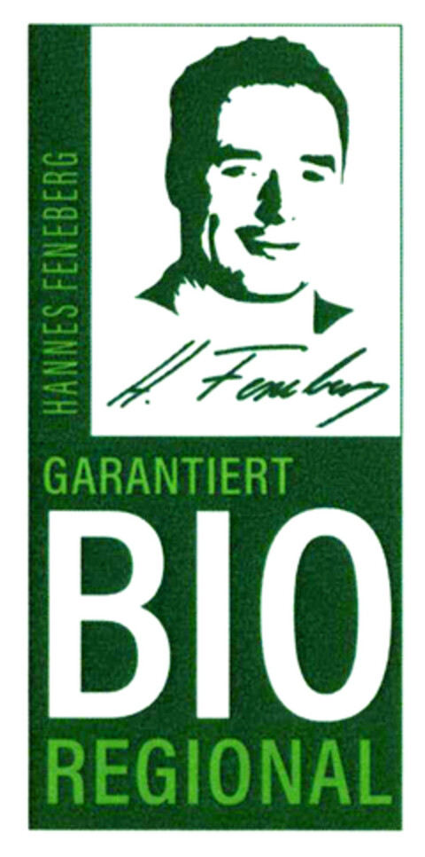 HANNES FENEBERG GARANTIERT BIO REGIONAL Logo (DPMA, 18.12.2019)