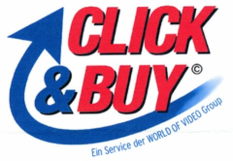 CLICK & BUY Ein Service der WORLD OF VIDEO Group Logo (DPMA, 25.02.2004)