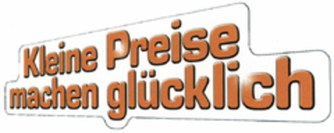 Kleine Preise machen glücklich Logo (DPMA, 08/10/2005)