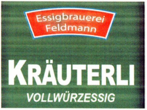 Essigbrauerei Feldmann KRÄUTERLI VOLLWÜRZESSIG Logo (DPMA, 25.11.2005)