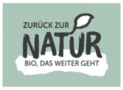 ZURÜCK ZUR NATUR BIO, DAS WEITER GEHT Logo (DPMA, 10.06.2022)