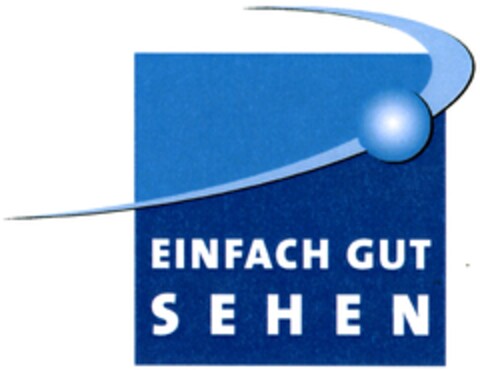 EINFACH GUT S E H E N Logo (DPMA, 05.04.2006)