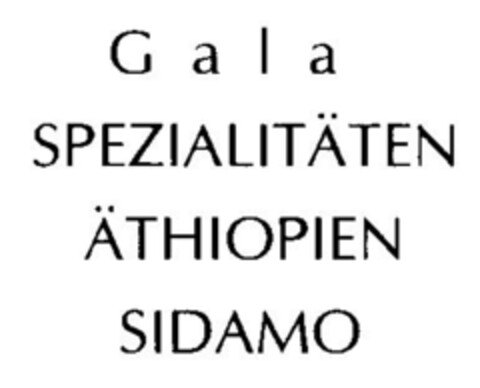 Gala SPEZIALITÄTEN ÄTHIOPIEN SIDAMO Logo (DPMA, 07.01.1998)