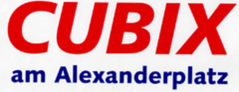 CUBIX am Alexanderplatz Logo (DPMA, 17.10.2001)