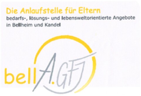 Die Anlaufstelle für Eltern bedarfs-, lösungs- und lebensweltorientierte Angebote in Bellheim und Kandel bellA.GF Logo (DPMA, 07/05/2013)