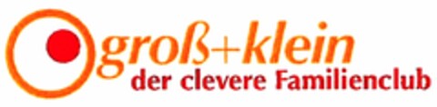 groß+klein der clevere Familienclub Logo (DPMA, 02.03.2005)