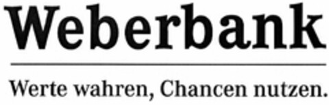 Weberbank Werte wahren, Chancen nutzen Logo (DPMA, 19.12.2005)