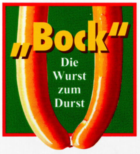 Bock Die Wurst zum Durst Logo (DPMA, 28.06.1997)