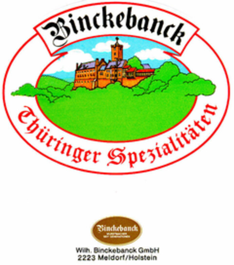 Binckebanck Thüringer Spezialitäten WURSTMACHER SEIT GENERATIONEN Logo (DPMA, 10.11.1988)