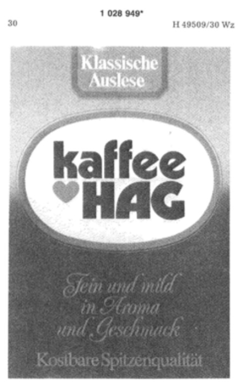 kaffee HAG Klassische Auslese Fein und mild in Aroma und Geschmack Kostbare Spitzenqualität Logo (DPMA, 23.12.1981)