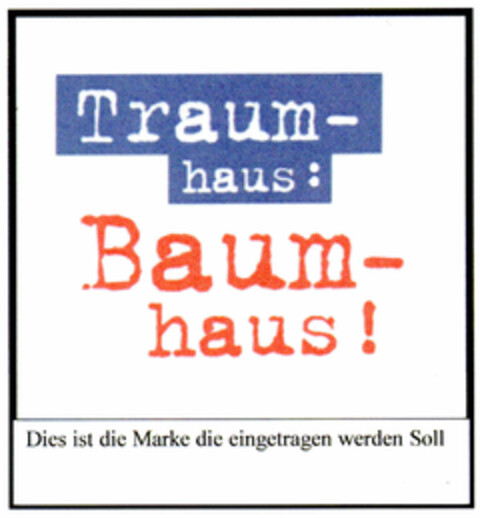 Traumhaus: Baumhaus! Logo (DPMA, 02/05/2001)