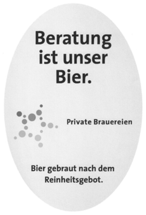 Beratung ist unser Bier. Private Brauereien Bier gebraut nach dem Reinheitsgebot. Logo (DPMA, 08.10.2012)