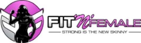 FIT'n'FEMALE STRONG IS THE NEW SKINNY Logo (DPMA, 14.09.2015)