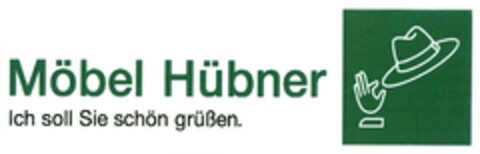 Möbel Hübner Ich soll Sie schön grüßen. Logo (DPMA, 06.02.2017)