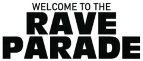 WELCOME TO THE RAVE PARADE Logo (DPMA, 29.08.2018)