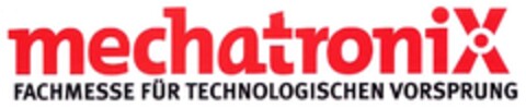 mechatroniX FACHMESSE FÜR TECHNOLOGISCHEN VORSPRUNG Logo (DPMA, 10.04.2007)