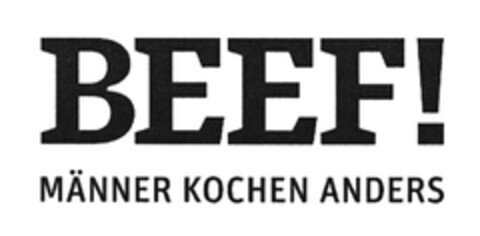 BEEF! MÄNNER KOCHEN ANDERS Logo (DPMA, 05.04.2017)