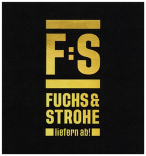 F:S FUCHS & STROHE liefern ab! Logo (DPMA, 03/20/2023)