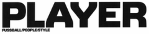 PLAYER FUSSBALL/PEOPLE/STYLE Logo (DPMA, 19.11.2005)