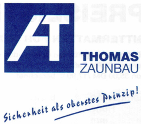 THOMAS ZAUNBAU Sicherheit als oberstes Prinzip! Logo (DPMA, 15.05.2000)
