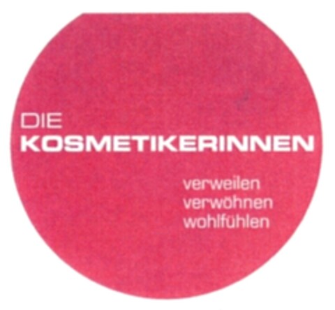 DIE KOSMETIKERINNEN verweilen verwöhnen wohlfühlen Logo (DPMA, 30.05.2008)