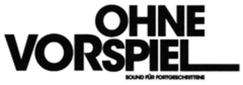 OHNE VORSPIEL Logo (DPMA, 24.12.2011)