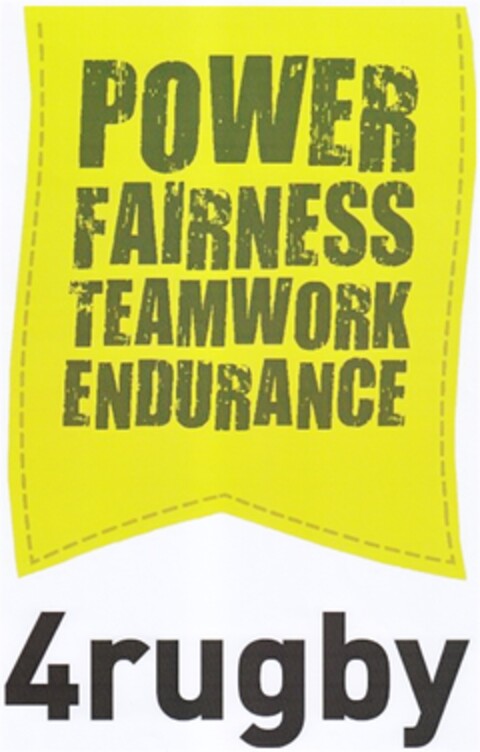 POWER FAIRNESS TEAMWORK ENDURANCE 4rugby Logo (DPMA, 13.03.2013)