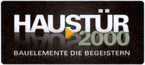 HAUSTÜR 2000 BAUELEMENTE DIE BEGEISTERN Logo (DPMA, 20.08.2013)